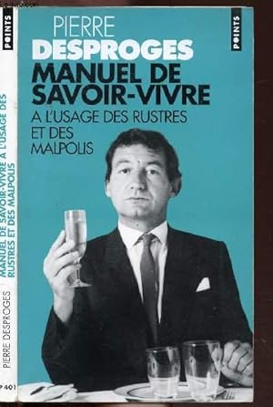 Image du vendeur pour MANUEL DE SAVOIR-VIVRE - AL'ISAGE DES RUSTRES ET DES MALPOLIS - COLLECTION POINTS HUMOUR NP401 mis en vente par Le-Livre