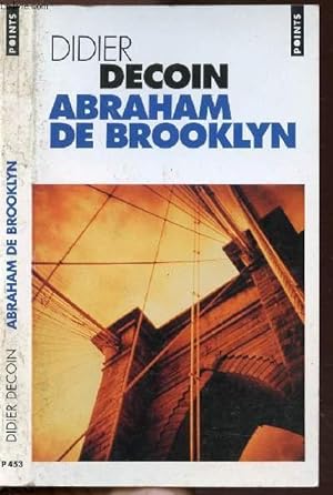 Image du vendeur pour ABRAHAM DE BROOKLYN - COLLECTION POINTS ROMAN NP453 mis en vente par Le-Livre