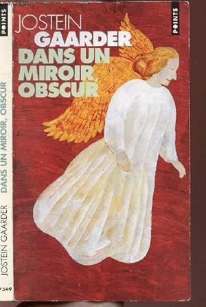 Seller image for DANS UN MIROIR, OBSCUR - COLLECTION POINTS ROMAN NP549 for sale by Le-Livre
