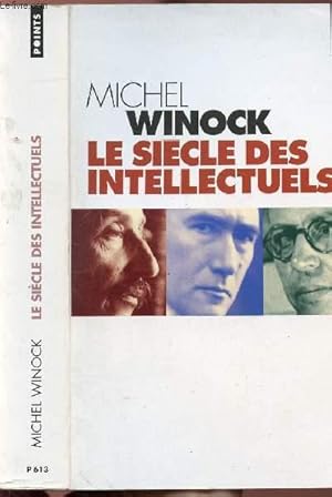 Image du vendeur pour LE SIECLE DES INTELLECTUELS - COLLECTION POINTS ESSAI NP613 mis en vente par Le-Livre