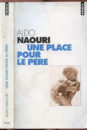 Image du vendeur pour UNE PLACE POUR LE PERE - COLLECTION POINTS NP643 mis en vente par Le-Livre