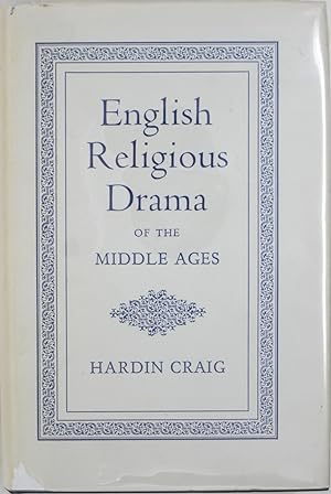 Bild des Verkufers fr English Religious Drama of the Middle Ages. zum Verkauf von Powell's Bookstores Chicago, ABAA