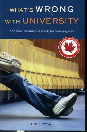 Immagine del venditore per What's Wrong With University and how to make it work for you anyway venduto da Librairie Le Nord