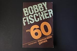 Imagen del vendedor de Bobby Fischer: My 60 Memorable Games a la venta por Encore Books
