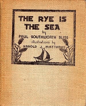 The Rye is the Sea: a Book of Poems.