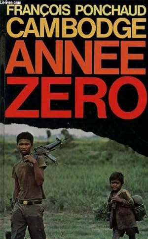 Seller image for CAMBODGE - ANNEE ZERO for sale by Le-Livre