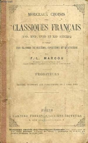 Seller image for MORCEAUX CHOISIS DES CLASSIQUES FRANCAIS (XVIe, XVIIe, XVIIIe ET XIXe SIECLES), A L'USAGE DES CLASSES DE 6e, 5e ET 4e, PROSATEURS for sale by Le-Livre