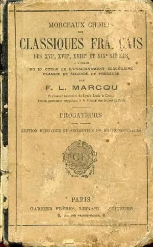 Image du vendeur pour MORCEAUX CHOISIS DES CLASSIQUES FRANCAIS DES XVIe, XVIIe, XVIIIe ET XIXe SIECLES, A L'USAGE DU IIe CYCLE DE L'E.S., PROSATEURS mis en vente par Le-Livre