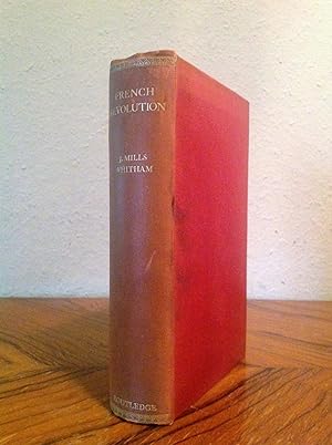 Seller image for French Revolution. Historical and Biographical Studies of Fouquier-Tinville, Madame Roland, Babeuf, Fouche, and Others. for sale by Antiquariat Seibold