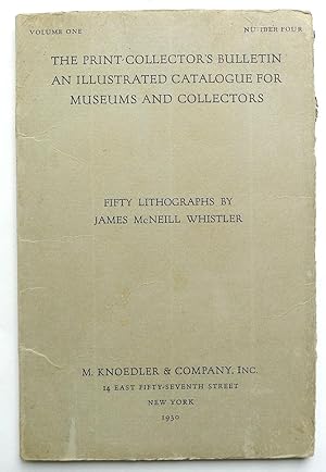 Imagen del vendedor de Fifty Lithographs by James McNeill Whistler. The print-Collector's Bulletin. An Illustrated Catalogue for Museums and Collectors. Vol.1, No.4. a la venta por Roe and Moore