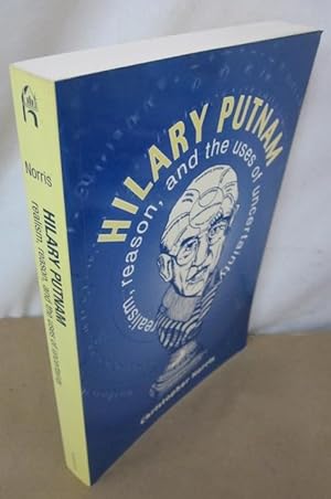 Seller image for Hilary Putnam: Realism, Reason, and the Uses of Uncertainty for sale by Atlantic Bookshop