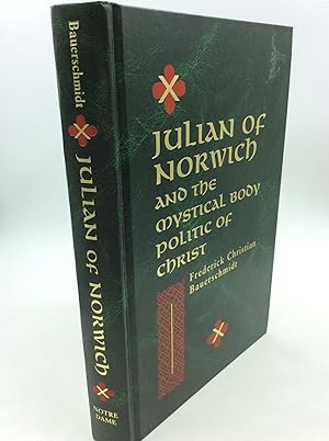 Seller image for JULIAN OF NORWICH AND THE MYSTICAL BODY POLITIC OF CHRIST for sale by Kubik Fine Books Ltd., ABAA