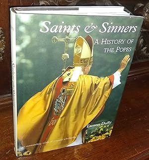 Saints and Sinners, A History of The Popes