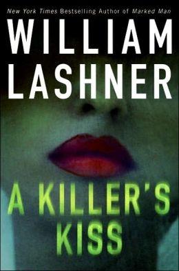 Imagen del vendedor de Lashner, William | Killer's Kiss, A | Signed First Edition Copy a la venta por VJ Books