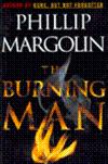 Seller image for Margolin, Phillip | Burning Man, The | Signed First Edition Copy for sale by VJ Books