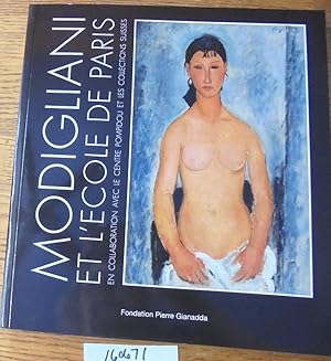 Seller image for Modigliani et L'Ecole de Paris: En Collaboration avec le Centre Pompidou et les collections suisses for sale by Mullen Books, ABAA