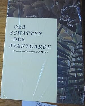Imagen del vendedor de Der Schatten der Avantgarde: Rousseau und die vergessenen Meister a la venta por Mullen Books, ABAA