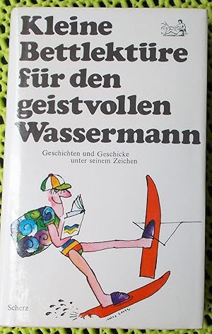 Bild des Verkufers fr Kleine Bettlektre fr den geistvollen Wassermann. zum Verkauf von Buchstube Tiffany