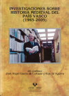 Seller image for Investigaciones sobre historia medieval del Pas Vasco (1965-2005) del profesor Jos Angel Garca de Cortzar for sale by AG Library