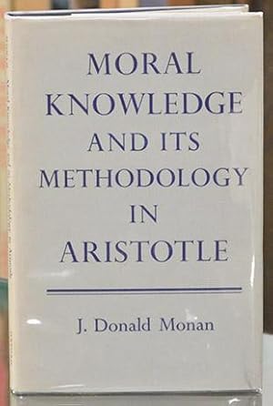 Imagen del vendedor de Moral Knowledge and Its Methodology in Aristotle. a la venta por The Isseido Booksellers, ABAJ, ILAB