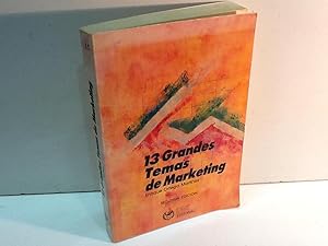 Seller image for 13 GRANDES TEMAS DE MARKETING ENRIQUE ORTEGA MARTINEZ 1992 for sale by LIBRERIA ANTICUARIA SANZ