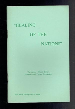 Imagen del vendedor de Healing the Nations. The Anglo-Welsh Review International Poetry Supplement a la venta por Sonnets And Symphonies