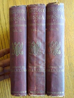 History of Russia, From the Earliest Times to 1882. [Three Volumes], edited and enlarged by Natha...