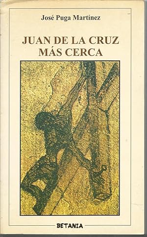 JUAN DE LA CRUZ MAS CERCA -poesía