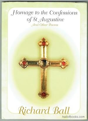 Homage to the Confessions of St. Augustine, And Other Poems (Signed)