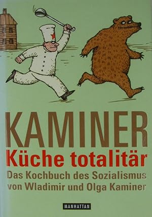 Bild des Verkufers fr Kche totalitr. Ein Kochbuch des Sozialismus., zum Verkauf von Versandantiquariat Hbald