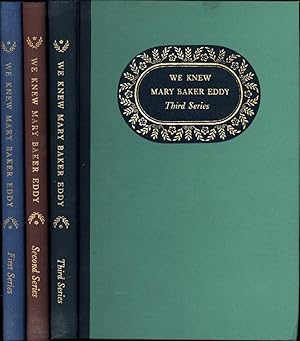 Bild des Verkufers fr We Knew Mary Baker Eddy / First Series, Second Series, and Third Series zum Verkauf von Cat's Curiosities