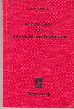 Bild des Verkufers fr Anleitungen zur Unterrichtsvorbereitung. zum Verkauf von Buchversand Joachim Neumann