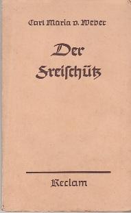Bild des Verkufers fr Der Freischtz zum Verkauf von Buchversand Joachim Neumann
