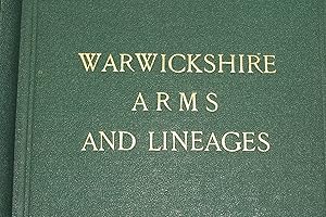 Warwickshire arms and lineages: compile from the Herald's Visitations and ancient mss