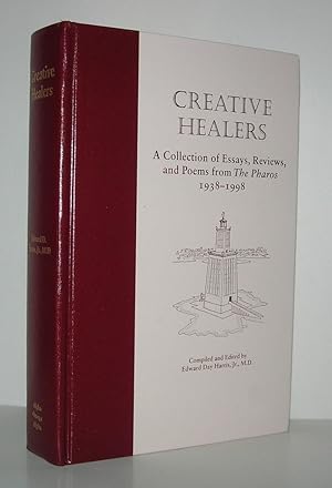 Seller image for CREATIVE HEALERS A Collection of Essays and Poems from the Pharos, 1938-1998 for sale by Evolving Lens Bookseller