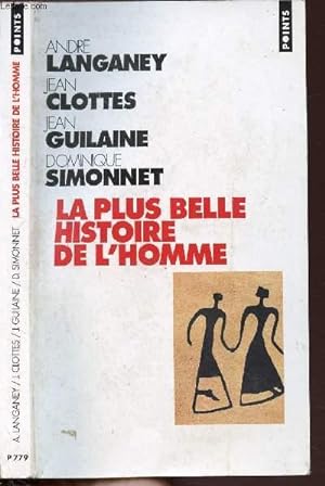 Bild des Verkufers fr LA PLUS BELLE HISTOIRE DE L'HOMME - COLLECTION POINTS ROMAN NP779 zum Verkauf von Le-Livre