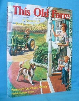 Seller image for This Old Farm : A Treasury of Family Farm Memories for sale by Alhambra Books