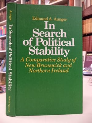 In Search of Political Stability: A Comparative Study of New Brunswick and Northern Ireland