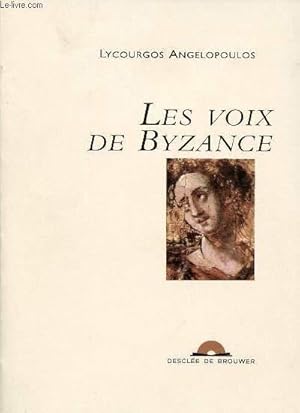 Seller image for LES VOIX DE BYZANCE for sale by Le-Livre