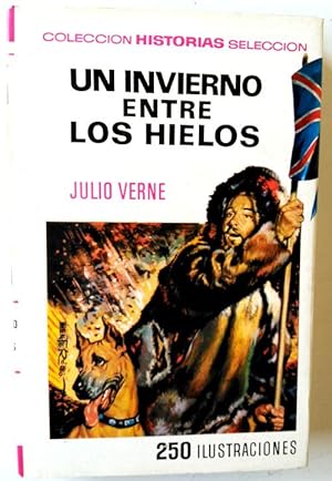 Seller image for Un invierno entre los hielos for sale by Librera Salvalibros Express