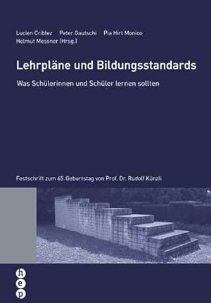 Bild des Verkufers fr Lehrplne und Bildungsstandards: Was Schlerinnen und Schler lernen sollen zum Verkauf von Antiquariat Armebooks