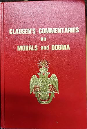 Clausen's Commentaries on Morals and Dogma