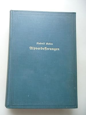 Bild des Verkufers fr Die Alpverbesserungen in Anlage und Ausfhrung 1937 zum Verkauf von Versandantiquariat Harald Quicker