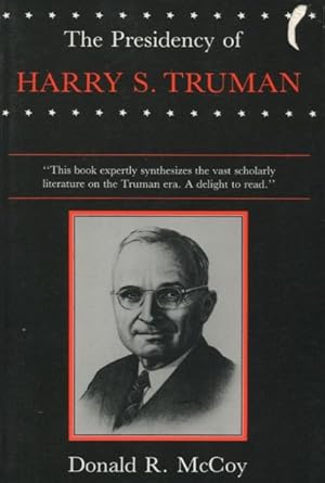 Imagen del vendedor de The Presidency of Harry S. Truman (American Presidency (Univ of Kansas Paperback)) a la venta por Kenneth A. Himber