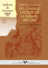 N. 1. Las balanzas del comercio exterior de La Habana, 1803-1807