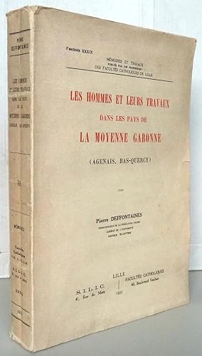 Les hommes et leurs travaux dans les pays de la Moyenne Garonne (Agenais, Bas Quercy)