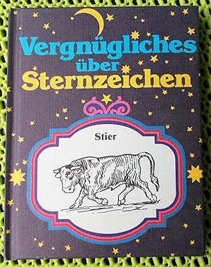 Vergnügliches über Sternzeichen - Stier