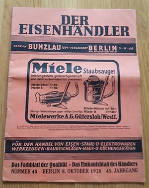 Der Eisenhändler. Vereinigt mit: Der Berliner Eisenwarenhandel (ab S. 19). Das Fachblatt der Qual...