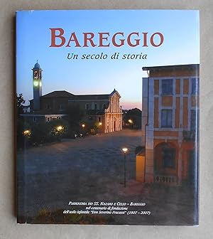 Bareggio: Un secolo di storia