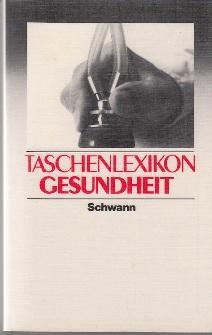 Image du vendeur pour Taschenlexikon Gesundheit. mis en vente par Buchversand Joachim Neumann